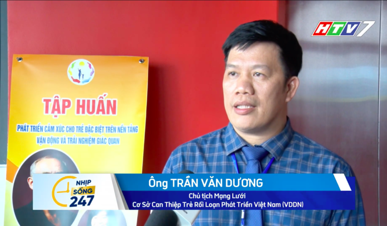 Thầy Trần Văn Dương – Lặng Lẽ Đồng Hành Cùng Trẻ Rối Loạn Phát Triển